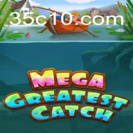 Descubra o Mundo Empolgante de MegaGreatestCatch
